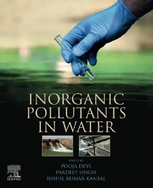 Inorganic Pollutants in Water by Devi, Singh , Kansal