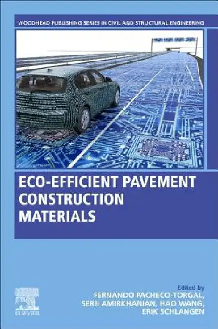 Eco-efficient Pavement Construction Materials by F. Pacheco-Torgal