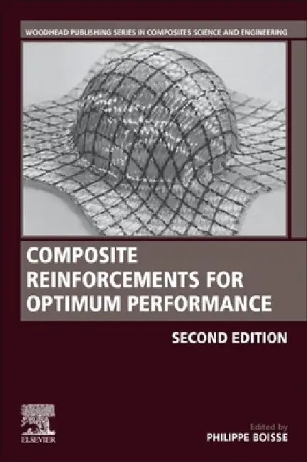 Composite Reinforcements for Optimum Performance by Philippe Boisse