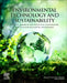 Environmental Technology and Sustainability: Physical, Chemical and Biological Technologies for Clean Environmental Management by Basanta Kumara Behera