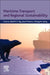Maritime Transport and Regional Sustainability by Ng Adolf K.Y.