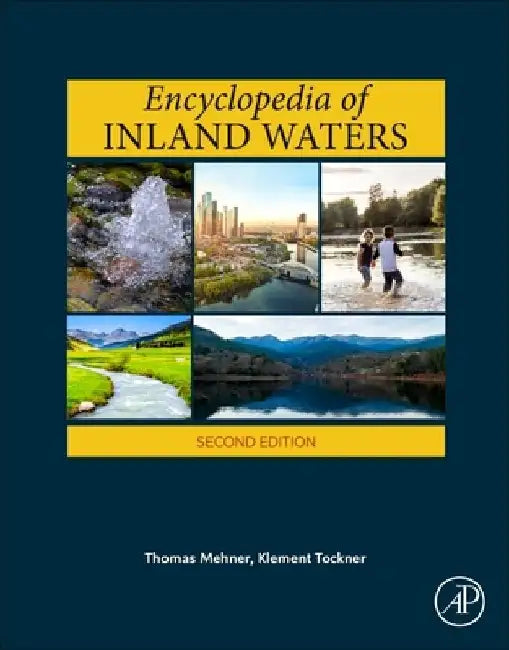 Encyclopedia of Inland Waters by Mehner , Tockner