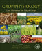 Crop Physiology Case Histories for Major Crops by Victor Sadras