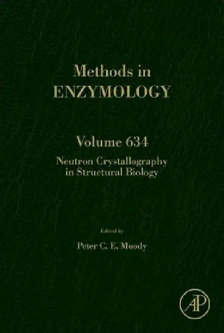 Neutron Crystallography in Structural Biology by Peter Moody