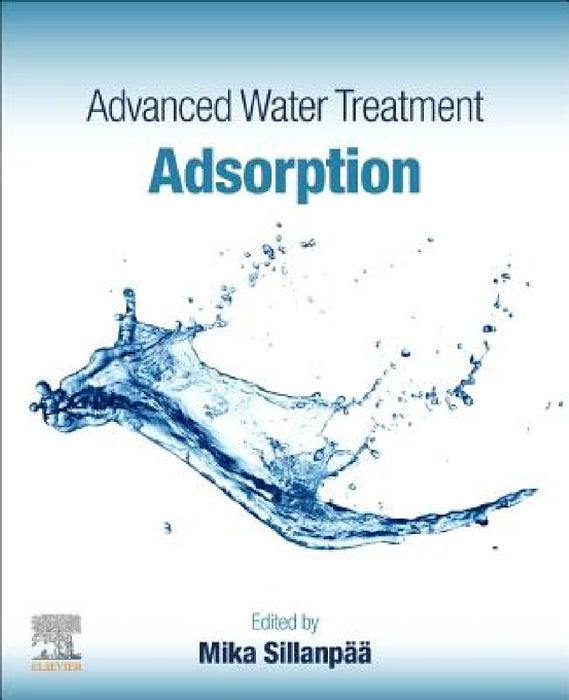 Advanced Water Treatment: Adsorption by Mika Sillanpää