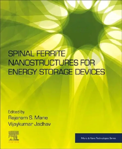 Spinel Ferrite Nanostructures for Energy Storage Devices by Rajaram S. Mane