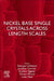 Nickel Base Single Crystals Across Length Scales by Loeïz Nazé