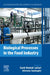 Biological Processes in the Food Industry: Unit Operations and Processing Equipment in the Food Industry by Seid Mahdi Jafari, Alireza Sadeghi