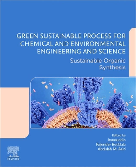 Green Sustainable Process for Chemical and Environmental Engineering and Science: Sustainable Organic Synthesis by Rajender Boddula