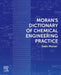 Moran's Dictionary of Chemical Engineering Practice by Sean Moran