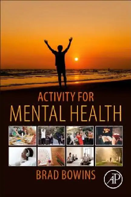 Activity for Mental Health by Brad Bowins