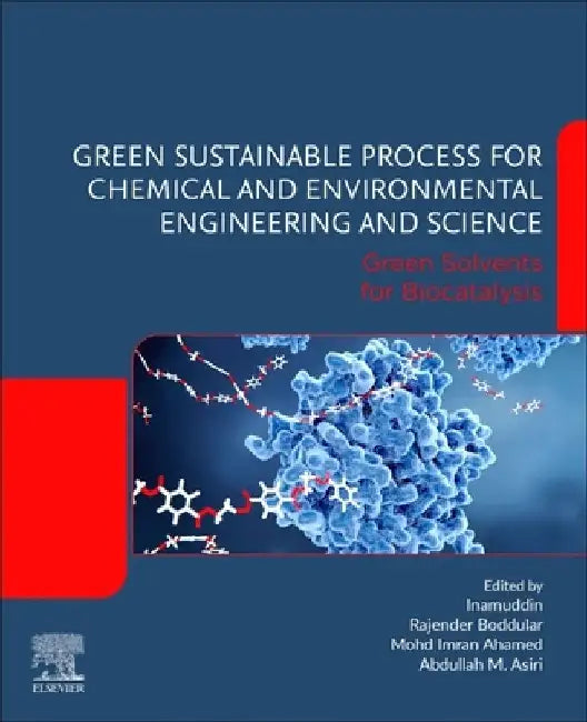Green Sustainable Process for Chemical and Environmental Engineering and Science: Green Solvents for Biocatalysis by Rajender Boddula