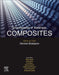 Encyclopedia of Materials: Composites by Brabazon