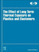 The Effect of Radiation on Properties of Polymers by Laurence W. McKeen