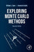 Exploring Monte Carlo Methods by William L. Dunn