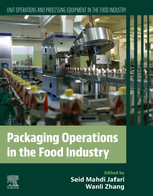 Packaging Operations in the Food Industry: Unit Operations and Processing Equipment in the Food Industry by Seid Mahdi Jafari