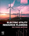 Electric Utility Resource Planning: Past, Present and Future by Joe Ferrari