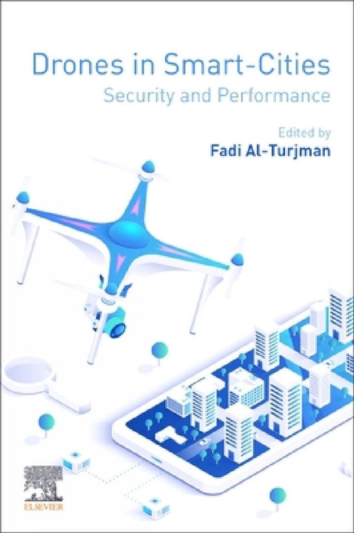 Drones in Smart-Cities: Security and Performance by Fadi Al-Turjman