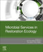 Microbial Services in Restoration Ecology by Jay Shankar Singh