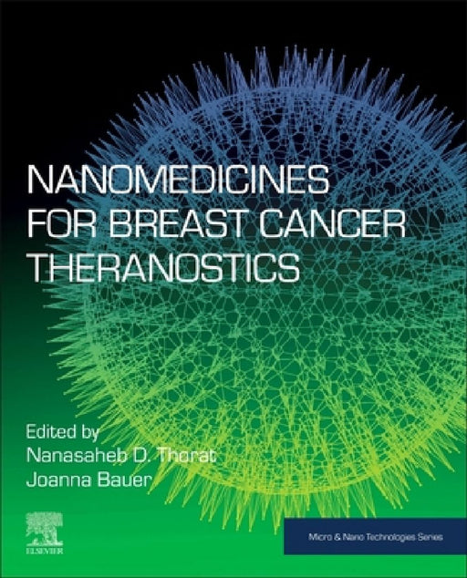 Nanomedicines for Breast Cancer Theranostics by Nanasaheb D. Thorat