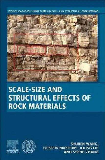 Scale-Size and Structural Effects of Rock Materials by Shuren Wang