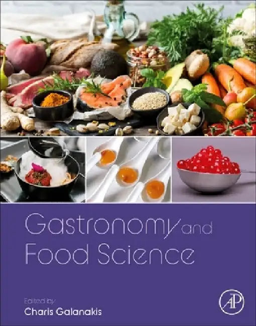Gastronomy and Food Science by Charis M. Galanakis