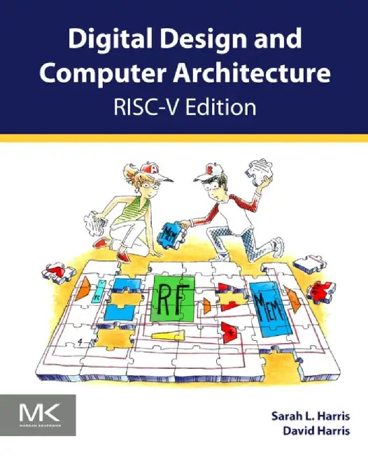 DigitalÂ DesignÂ andÂ ComputerÂ ArchitectureÂ RISC-VÂ Edition by David Harris
