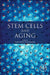 Stem Cells and Aging by Surajit Pathak