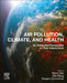 Air Pollution, Climate, and Health: An Integrated Perspective on Their Interactions by Meng Gao