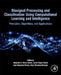 Biosignal Processing and Classification Using Computational Learning and Intelligence: Principles, Algorithms, and Applications by Alejandro A. Torres-García