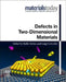 Defects in Two-Dimensional Materials by Rafik Addou