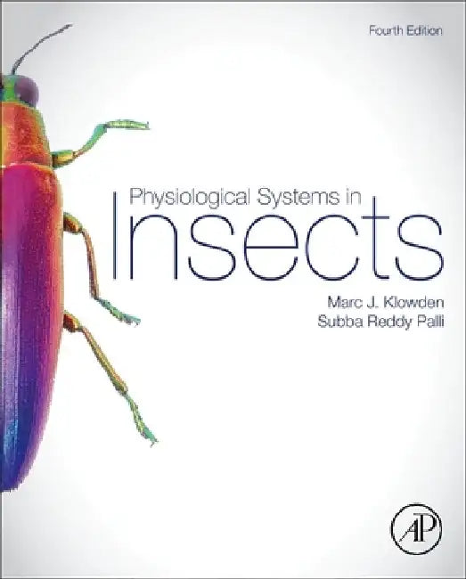 Physiological Systems in Insects by Marc J. Klowden