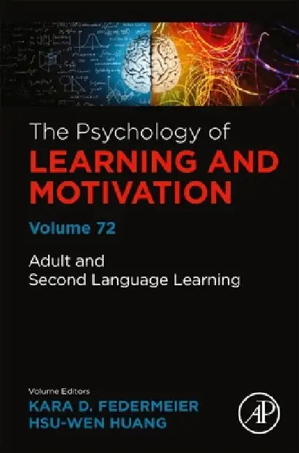 Adult and Second Language Learning by Kara D. Federmeier
