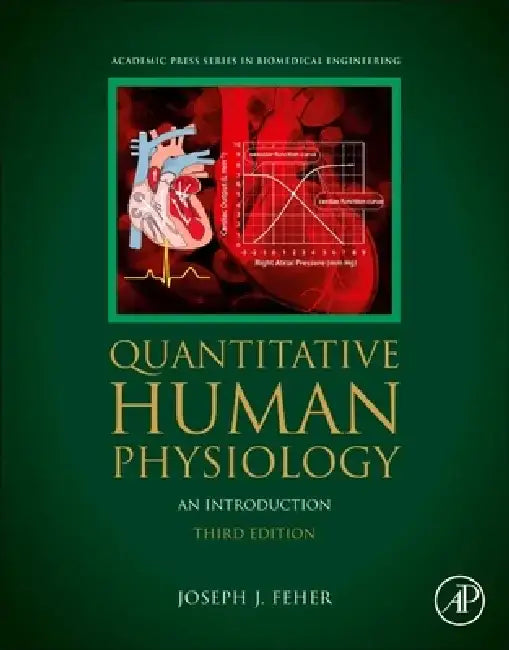 Quantitative Human Physiology: An Introduction by Joseph J. Feher