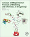 Concepts and Experimental Protocols of Modelling and Informatics in Drug Design by Om Silakari