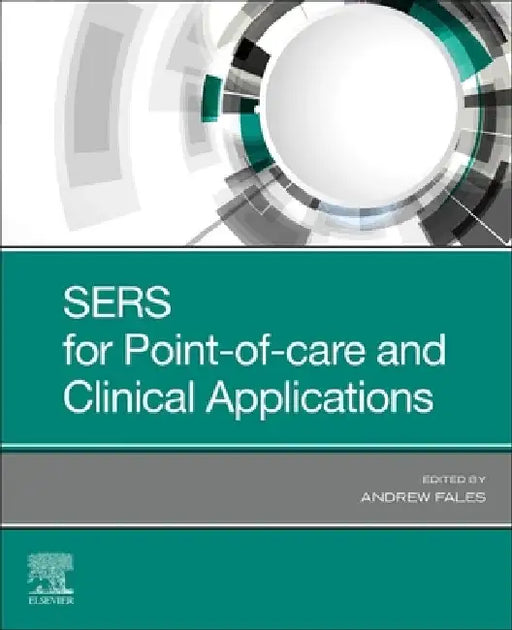 SERS for Point-of-care and Clinical Applications by Andrew Fales