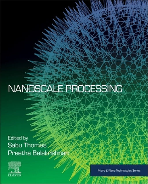 Nanoscale Processing by Sabu Thomas