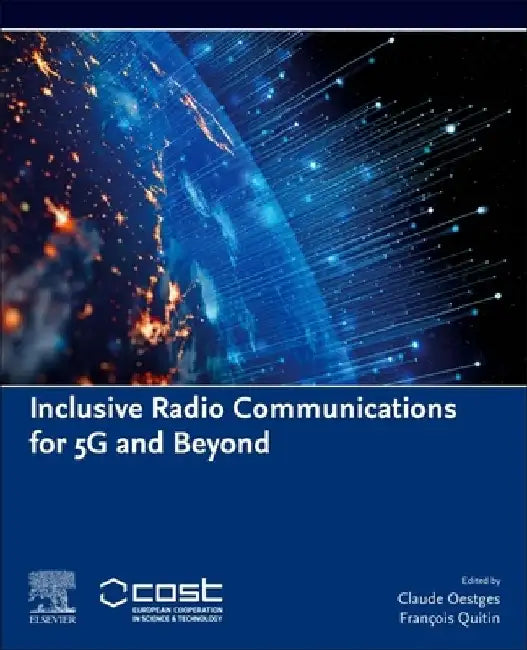 Inclusive Radio Communications for 5G and Beyond by Claude Oestges