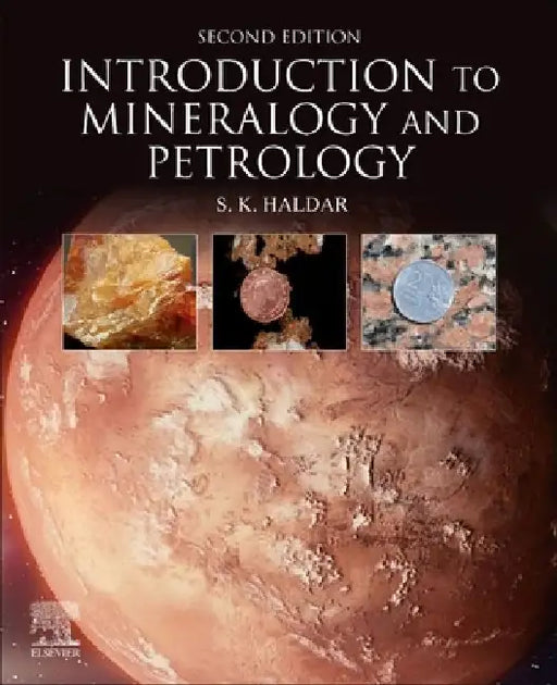 Introduction to Mineralogy and Petrology by Swapan Kumar Haldar