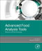 Advanced Food Analysis Tools: Biosensors and Nanotechnology by Rovina Kobun