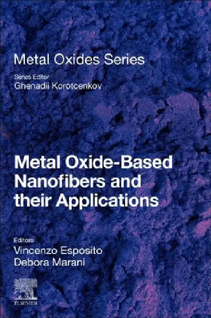 Metal Oxide-Based Nanofibers and Their Applications by Vincenzo Esposito