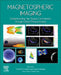 Magnetospheric Imaging: Understanding the Space Environment through Global Measurements by Yaireska M. Collado-Vega