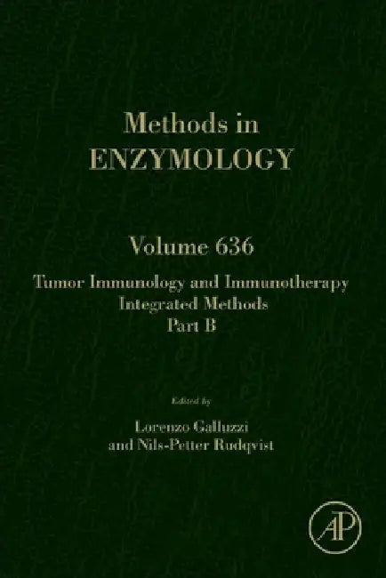 Tumor Immunology and Immunotherapy - Integrated Methods Part B by Lorenzo Galluzzi