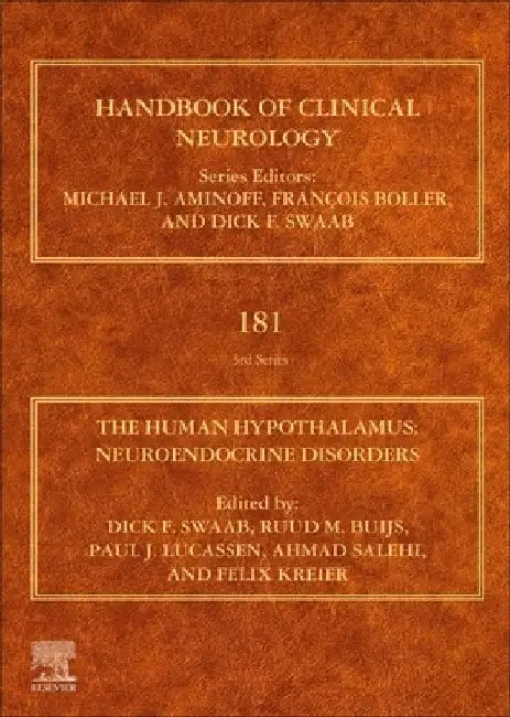 The Human Hypothalamus: Neuroendocrine Disorders by Dick F. Swaab