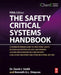 The Safety Critical Systems Handbook: A Straightforward Guide to Functional Safety: IEC 61508 (2010 Edition), IEC 61511 (2015 Edition) and Related Guidance by David J. Smith