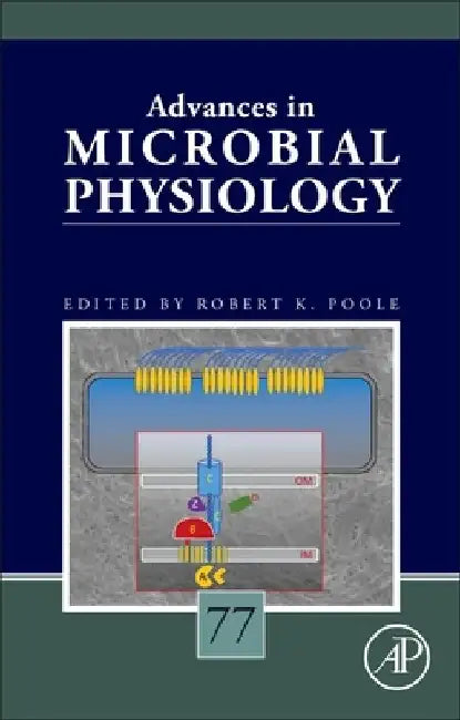 Advances in Microbial Physiology by Robert K. Poole