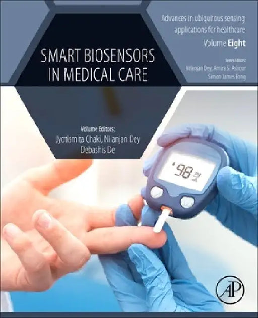 Smart Biosensors in Medical Care by Jyotismita Chaki