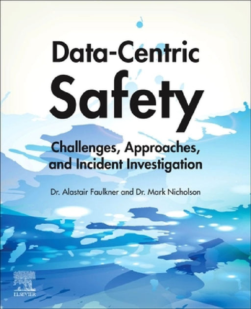 Data-Centric Safety: Challenges, Approaches, and Incident Investigation by Alastair Faulkner