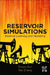Reservoir Simulations: Machine Learning and Modeling by Shuyu Sun