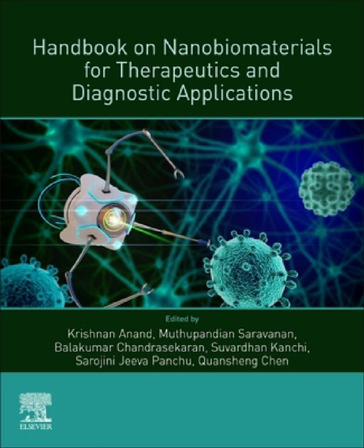 Handbook on Nanobiomaterials for Therapeutics and Diagnostic Applications by Anand Krishnan